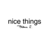 NICE THINGS